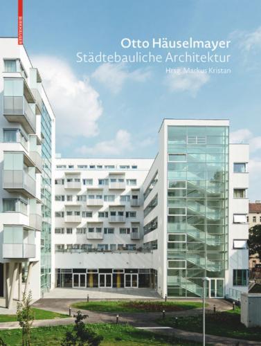 Otto Häuselmayer
Städtebauliche Architektur