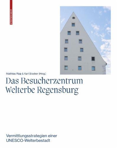 Das Besucherzentrum Welterbe Regensburg